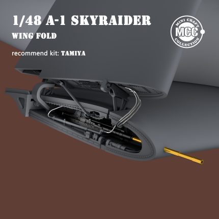 MCC4810 1:48 A-1 Skyraider wing fold for TAMIYA