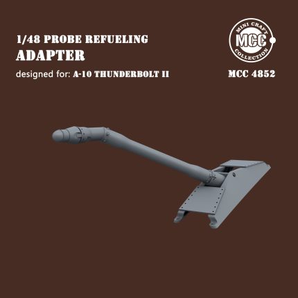 MCC4852 1/48 Probe refuelling adapter for A-10C